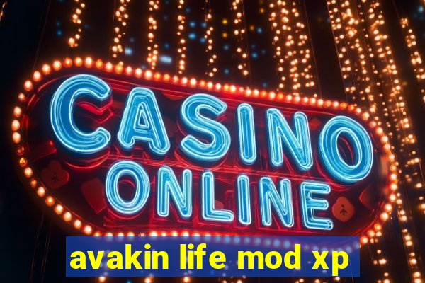 avakin life mod xp